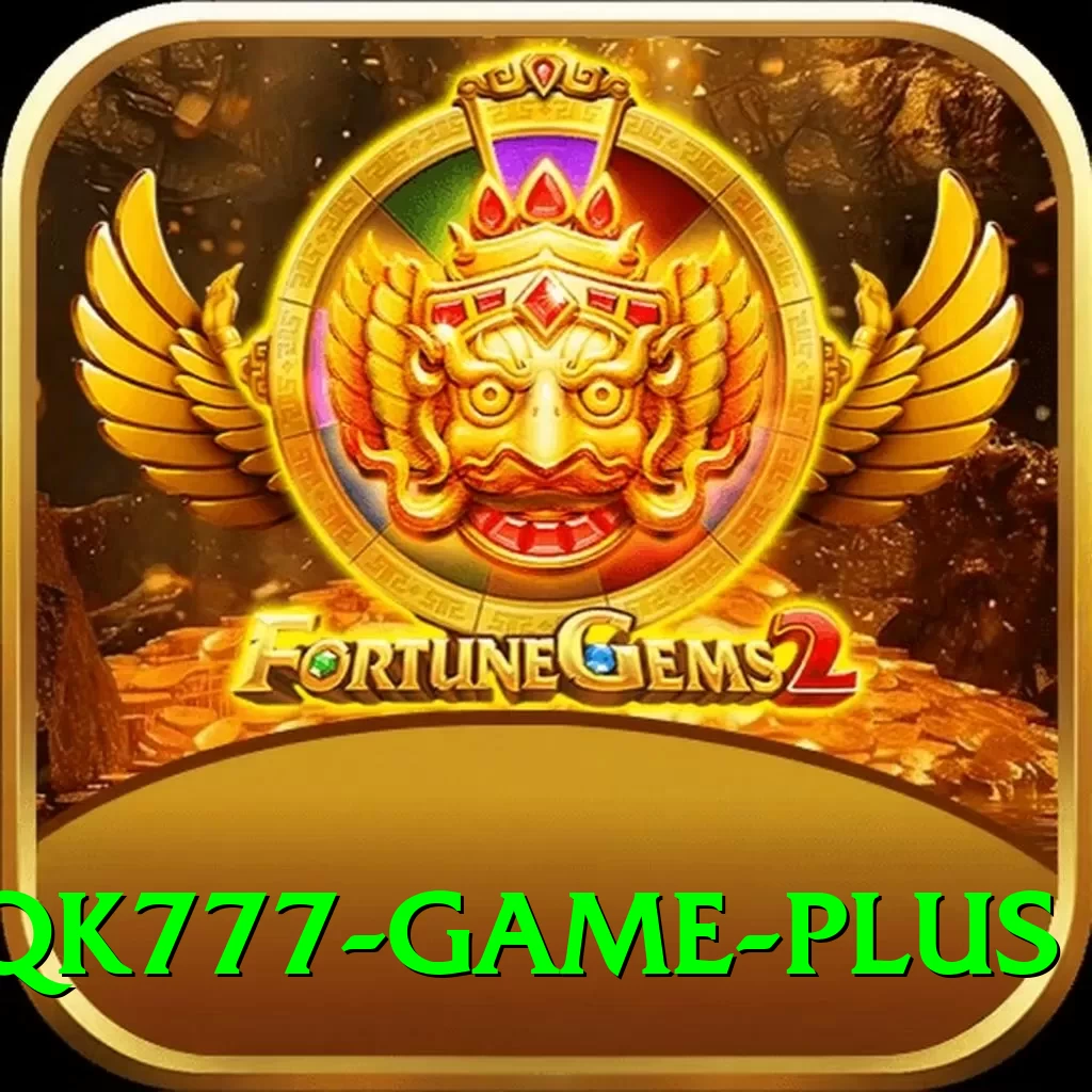 QK777 Game Extreme Casino App - 2